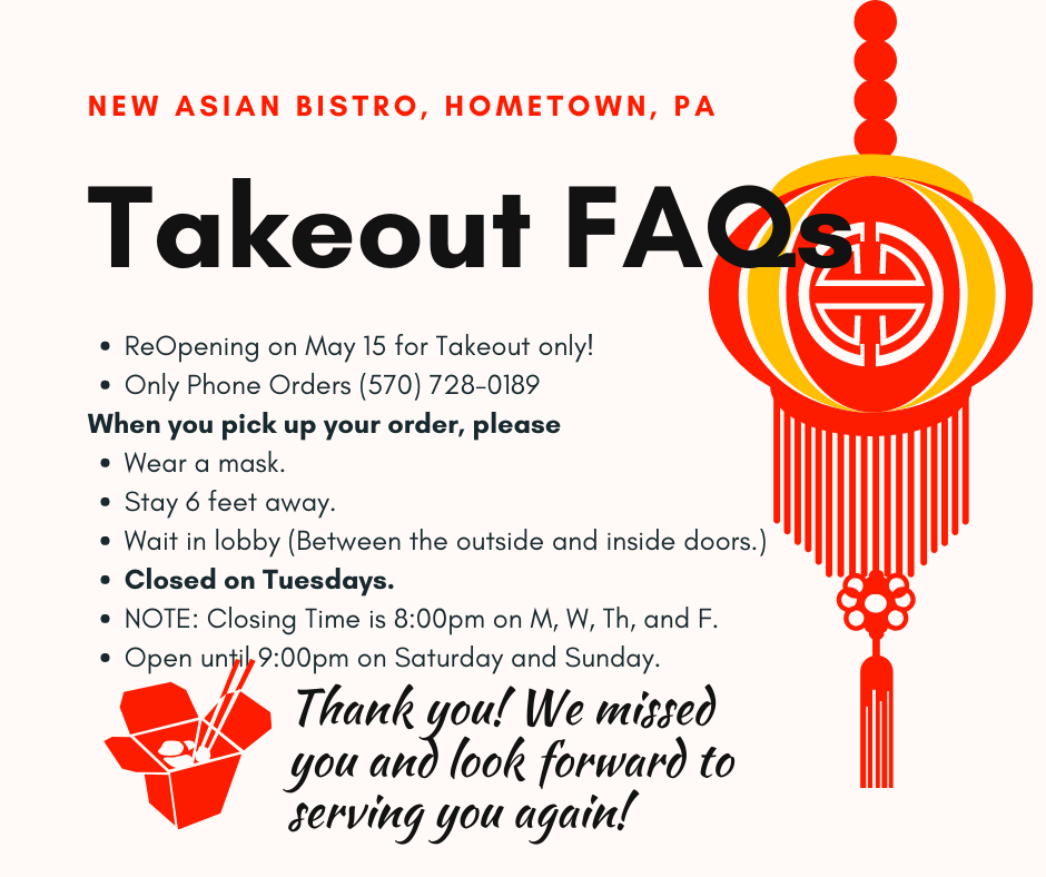 Takeout FAQs at New Asian Bistro, Hometown, PA.
